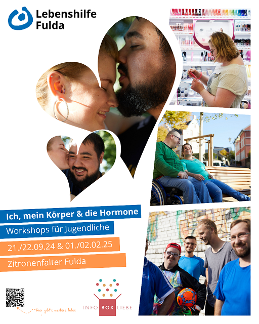 Das Bild zeigt ein Plakat der Lebenshilfe Fulda, das für Workshops für Jugendliche mit dem Titel "Ich, mein Körper & die Hormone" wirbt. Die Workshops finden am 21., 22. September 2024 sowie am 1., 2. Februar 2025 im Zitronenfalter Fulda statt. Das Plakat zeigt verschiedene Szenen, darunter eine Person beim Einkaufen von Kosmetikprodukten und eine Gruppe von Jugendlichen, die Zeit miteinander verbringen. Der untere Bereich des Plakats enthält einen QR-Code und das Logo von "Info Box Liebe."